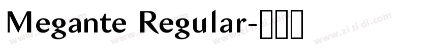 Megante Regular字体转换 Megante Regular字体转换